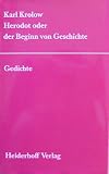 Herodot oder der Beginn von Geschichte: Gedichte - Karl Krolow