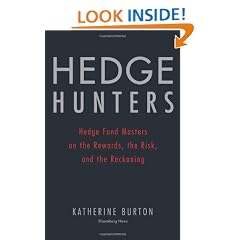 Hedge Hunters: Hedge Fund Masters on the Rewards, the Risk, and the Reckoning (Bloomberg)
