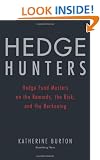 Hedge Hunters: Hedge Fund Masters on the Rewards, the Risk, and the Reckoning (Bloomberg)