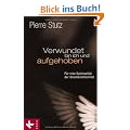Verwundet bin ich und aufgehoben: F�r eine Spiritualit�t der Unvollkommenheit