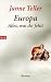 Europa - Alles, was dir fehlt: Roman