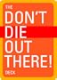 The Don't Die Out There! Deck