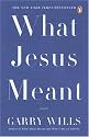 What Jesus Meant