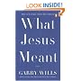 What Jesus Meant
