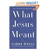 What Jesus Meant
