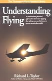 Understanding Flying (General Aviation Reading series)