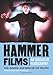 Hammer Films: An Exhaustive Filmography