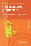 Mathematik für Informatiker: Band 1: Diskrete Mathematik und Lineare Algebra (eXamen.press)