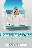 Seachange @ Work: Discover what a difference an energised day makes!