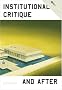 Institutional Critique And After
