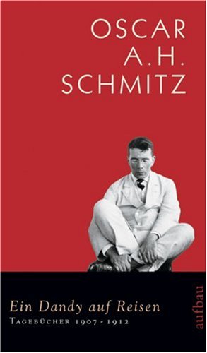Produkt-Bild: Ein Dandy auf Reisen: Tageb&uuml;cher 1907-1912: BD 2