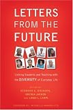 Letters from the Future: Linking Students and Teaching with the Diversity of Everyday Life