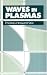 Waves in Plasmas