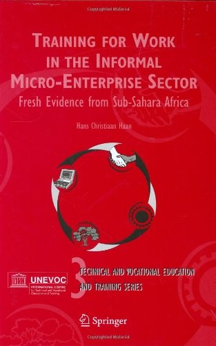 Training for Work in the Informal Micro-Enterprise Sector: 3 (Technical and Vocational Education and Training: Issues, Concerns and Prospects)