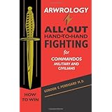 arwrology all out hand to hand fighting for commandos military and civilians
