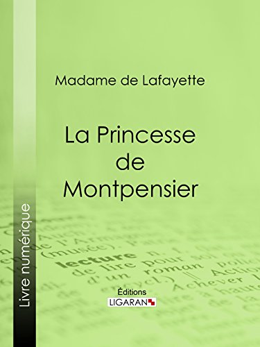 La Princesse de Montpensier (French Edition)
