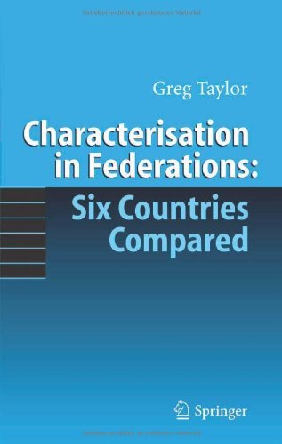 Characterisation in Federations: Six Countries Compared
