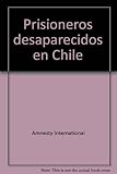 Prisioneros desaparecidos en Chile