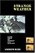 Search : Strange Weather: Culture, Science, and Technology in the Age of Limits (The Haymarket Series)