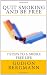 Quit Smoking and Be Free: 7 Steps to a Smoke Free 