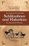 Produkt-Bild: Schlitzohren und Halunken Von Ackermann bis Zumwinkel: Ein Almanach der Missetaten