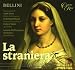 Vincenzo Bellini: La staniera Reviews