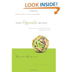 The Opposable Mind: How Successful Leaders Win Through Integrative Thinking