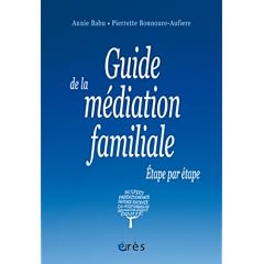 Guide de la m�diation familiale : Etape par �tape