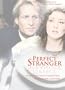 The Perfect Stranger