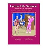 Lyrical Life Science, Vol. 3: The Human Body