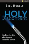 Holy Discontent: Fueling the Fire Tha...