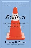 Redirect: The Surprising New Science of Psychological Change