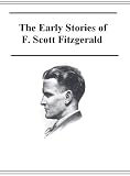The Early Short Stories of F. Scott Fitzgerald
