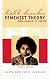 Feminist Theory, Second Edition: From Margin to Center (South End Press Classics Series)