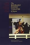 The Bunraku puppet theatre of Japan : honor, vengeance and love in four plays of the 18th and 19th centuries