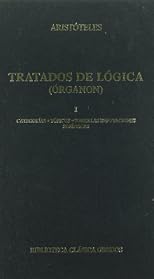 The Organon, or Logical Treatises, of Aristotle