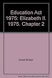 Education Act 1975 : Elizabeth II. 1975. Chapter 2