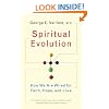 Spiritual Evolution: How We Are Wired for Faith, Hope, and Love