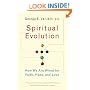 Spiritual Evolution: How We Are Wired for Faith, Hope, and Love