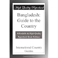 Bangladesh: Guide to the Country by International Country Guides