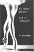 The thinnest girl alive: diary of a young dancer