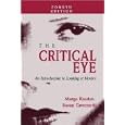 THE CRITICAL EYE: AN INTRODUCTION TO LOOKING AT MOVIES by KASDAN MARGO and TAVERNETTI SUSAN