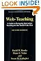 Web-Teaching, Second Edition - A Guide to Designing Interactive Teaching for the World Wide Web (Innovations in Science Education and Technology)