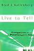 Live to Tell: Evangelism in a Postmodern Age