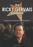 The Ricky Gervais Handbook - Everything you need to know about Ricky Gervais