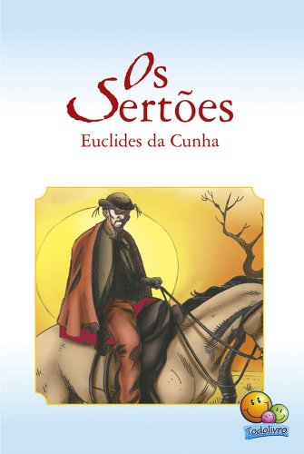 Clássicos da Literatura: O Sertões (Portuguese Edition)