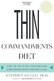 The Thin Commandments: The Ten No-Fail Strategies for Permanent Weight Loss