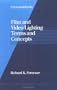 Film and Video Lighting Terms and Concepts (Focal Handbooks)