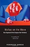 Mafias on the Move: How Organized Crime Conquers New Territories