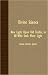 Books : Divine Science - New Light Upon Old Truths, To All Who Seek More Light